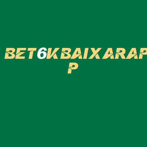 Logo da BET6KBAIXARAPP