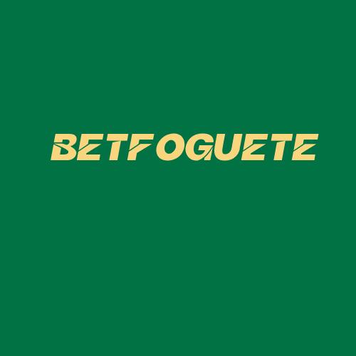 Logo da BETFOGUETE